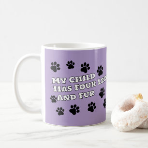 Personalised Photo 'My Child Has Four Legs & Fur'  Coffee Mug