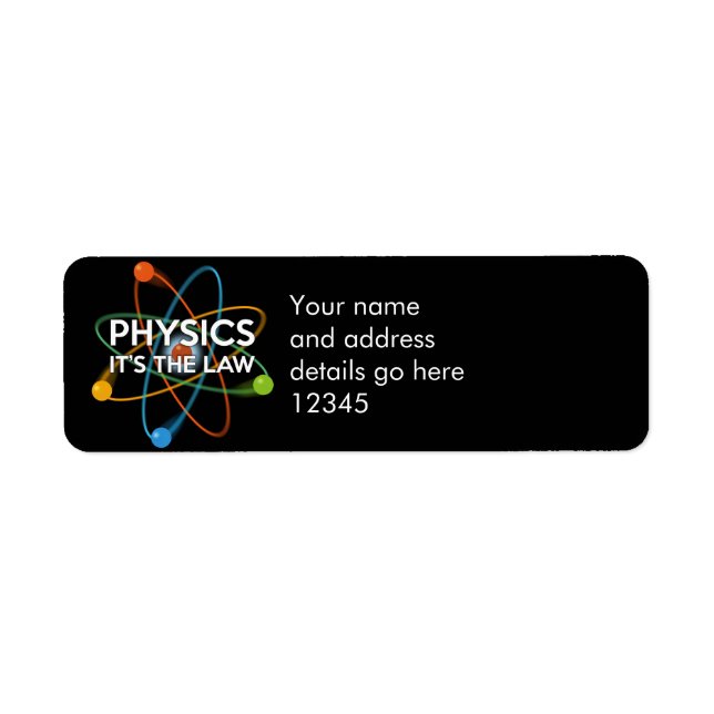 Personalised PHYSICS. IT'S THE LAW Return Address Label (Front)
