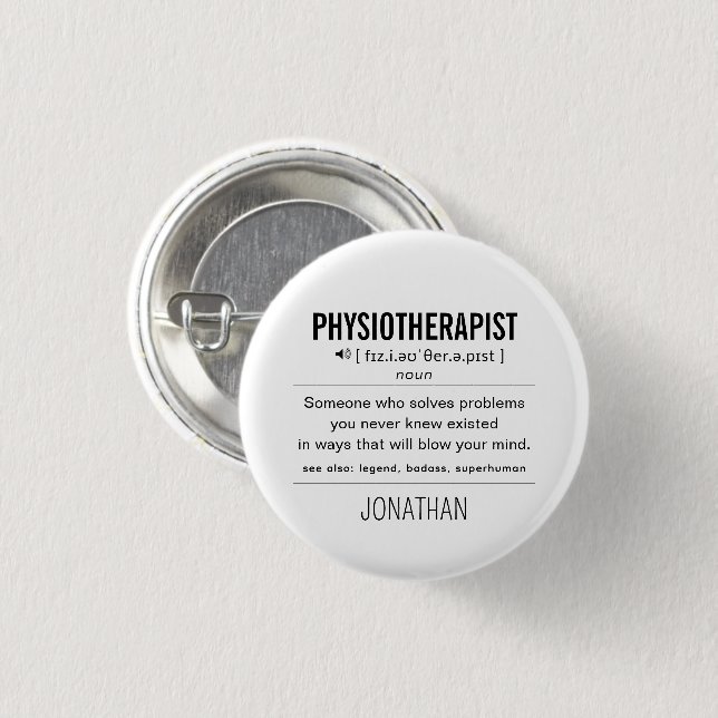 Personalised Physiotherapist Funny 3 Cm Round Badge (Front & Back)