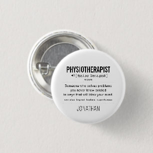 Personalised Physiotherapist Funny 3 Cm Round Badge