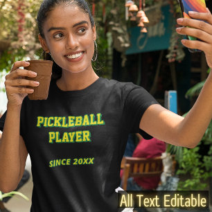 Personalised Pickleball or Add Your Own Text Cool T-Shirt
