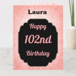 Personalised pink Happy 102nd Birthday Card