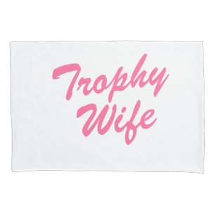 Personalised pink trophy wife pillowcase for bride