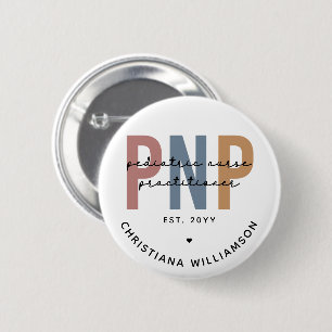 Personalised PNP Paediatrics Nurse Practitioner 6 Cm Round Badge