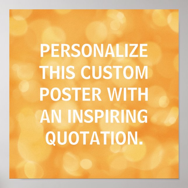 Personalised poster, custom quote, Orange bokeh Poster (Front)