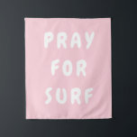 Personalised Pray for Surf Wall Art Banner Surfer Tapestry<br><div class="desc">Custom Boho Gift for Couple,  Kids Bedroom Mum Sister Studio,  Coastal Beach Theme Baby Shower,  Florida Hipster Style Living Room,  Ocean Children Playroom Decor Sign,  Feelings Like Waves Motto Quote,  Surfer Child Hanging Canvas Tapestry,  Family Summer House Dad Brother,  Boy Girl Son Daughter Nursery,  New Home Present Christmas Birthday</div>