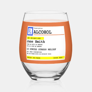 Personalised Prescription Humourous Alcohol   Stemless Wine Glass