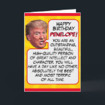Personalised President Donald Trump Funny Birthday Holiday Card<br><div class="desc">Add your name to this amazing, awesome and one-of-a-kind Trump Birthday Card! Unique custom name President Donald Trump Funny Best Birthday Card for anyone! Happy Birthday (your name here). You are an outstanding, beautiful, high-quality person of great intellect and character. You will have a day like no other, absolutely the...</div>