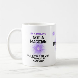 Personalised Principal not a magician funny Coffee Mug