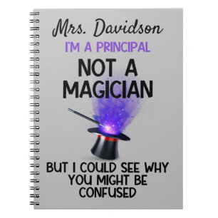 Personalised Principal not a magician funny  Notebook