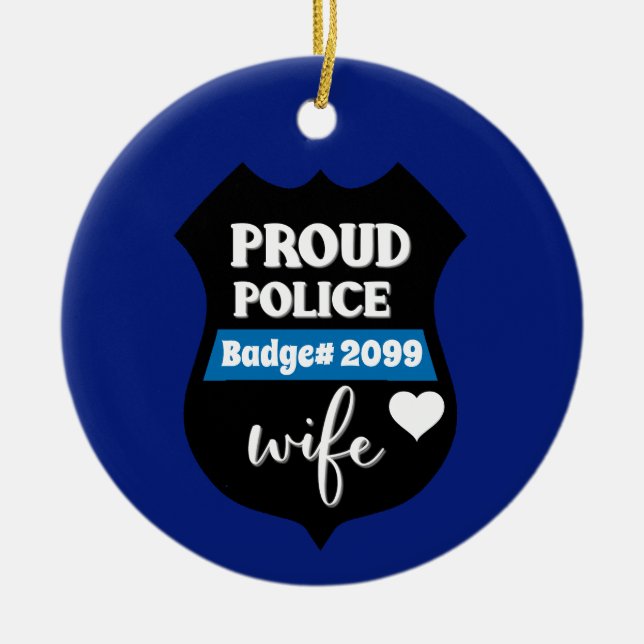 Personalised Proud Police Wife Badge Ceramic Ornament (Front)