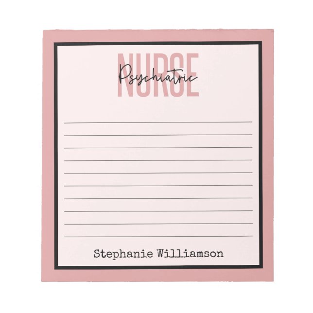 Personalised Psychiatric Nurse | Psych Nurse Notepad (Front)
