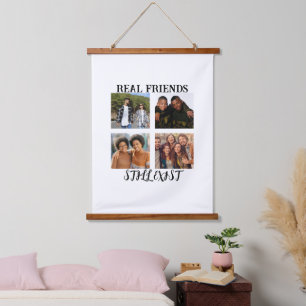 Personalised "Real Friends Still Exist" Photo Temp Hanging Tapestry