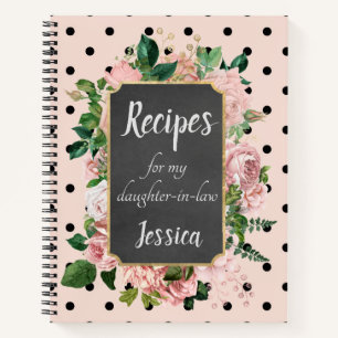 Personalised Recipes for my Daughter-in-law Notebook