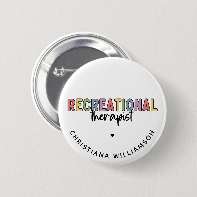 Personalised Recreational Therapist 6 Cm Round Badge (Front & Back)