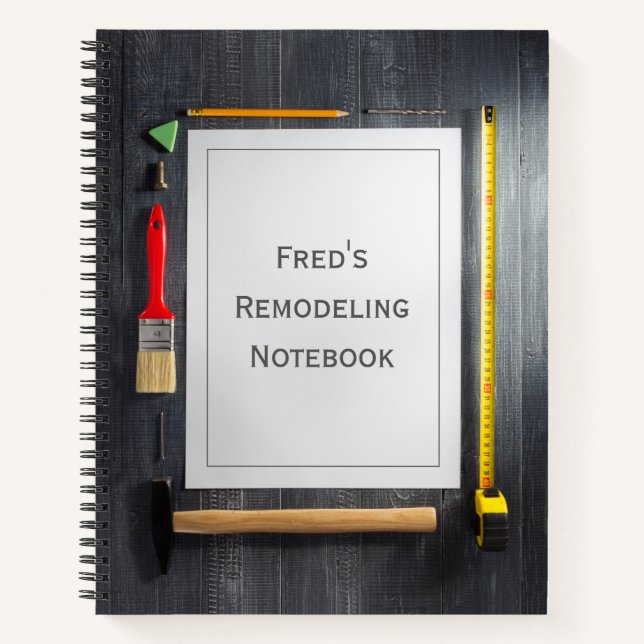 Personalised Remodeling, Carpentry Notebook (Front)