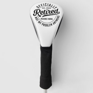 Personalised Retired 2026 Funny Retirement Gift Golf Head Cover