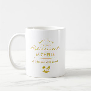 Personalised Retirement A Lifetime Well Lived Coffee Mug