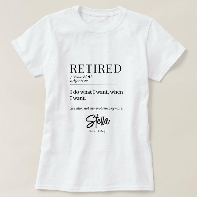 Personalised Retirement Gift – Retired Definition T-Shirt (Design Front)