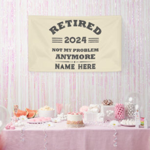 Personalised retirement not my problem anymore banner