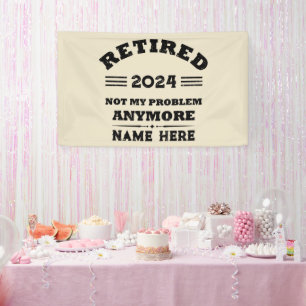 Personalised retirement not my problem anymore banner