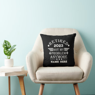 Personalised retirement not my problem anymore cushion