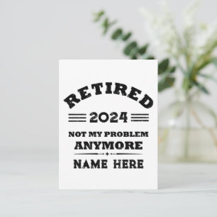 Personalised retirement not my problem anymore postcard