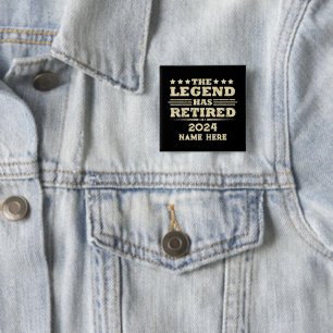 Personalised retirement The Legend has retired 15 Cm Square Badge