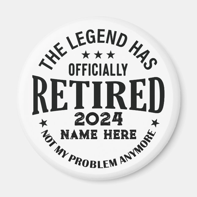 Personalised retirement The Legend has retired Magnet (Front)