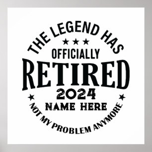 Personalised retirement The Legend has retired Poster
