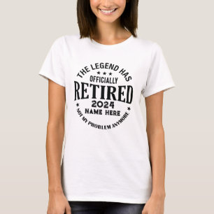 Personalised retirement The Legend has retired T-Shirt
