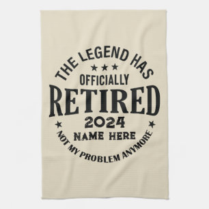 Personalised retirement The Legend has retired Tea Towel