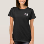 Personalised RN Registered Nurse with Name Gift T-Shirt<br><div class="desc">Personalised RN Grad Gift T-shirt,  Registered Nurse with Name Present,  Cute Nursing Graduation Tee Shirt,  Custom New Appreciation Week Day,  for her daughter wife mum,  mum mother life work outfit,  sister in law aunt granddaughter,  birthday Christmas in the making,  graduate college university uni job,  party class of 2024 2025</div>