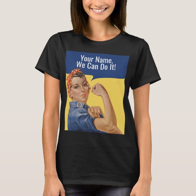 Personalised Rosie the riveter womens tshirts (Front)