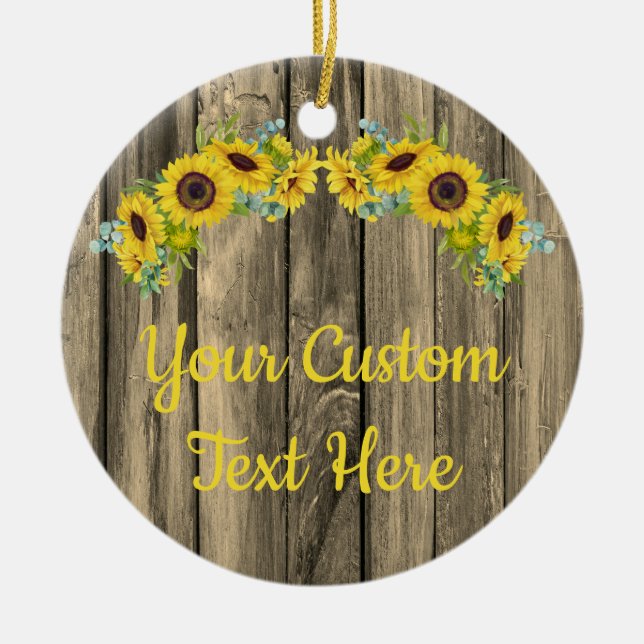 Personalised Rustic Wood Sunflower Custom Text Ceramic Ornament (Front)