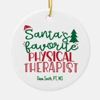 Personalised Santa's Favourite Physical Therapist Ceramic Ornament