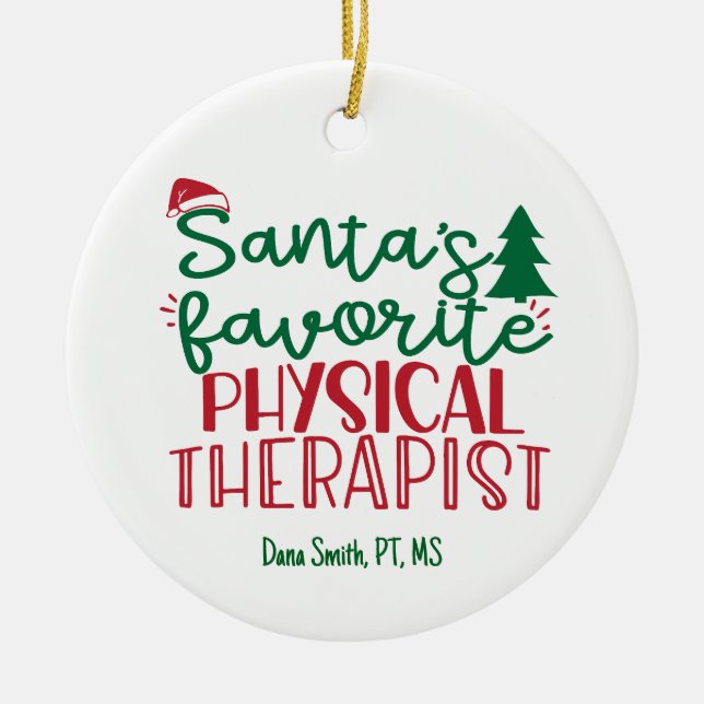 Personalised Santa's Favourite Physical Therapist Ceramic Ornament (Front)