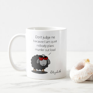 Personalised Sarcasm Funny Quiet Humour Witty Joke Coffee Mug