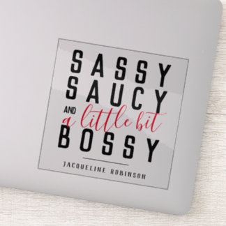 Personalised Sassy Saucy Bossy Attitude Typography