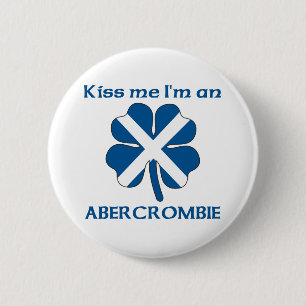 Personalised Scottish Kiss Me I'm Abercrombie 6 Cm Round Badge