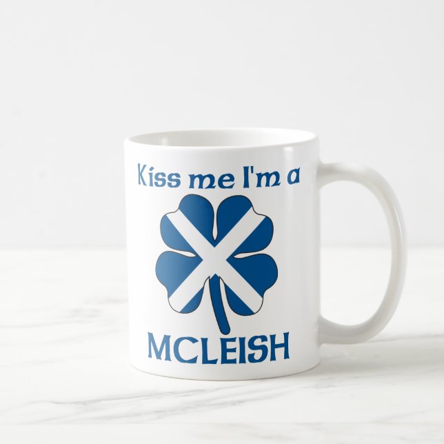 Personalised Scottish Kiss Me I'm Mcleish Coffee Mug (Right)