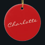 Personalised Script Typography Name Christmas Red Ceramic Ornament<br><div class="desc">Personalised Name in Script Typography Modern Red Christmas Ornament</div>