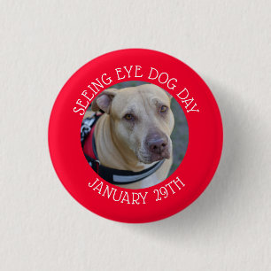 Personalised Seeing Eye Dog Day January 29 Button