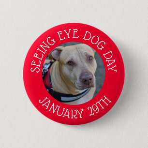 Personalised Seeing Eye Dog Day January 29 Button