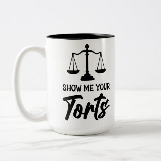 Personalised "Show Me Your Torts" Attorney Two-Tone Coffee Mug