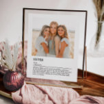 Personalised Sister Definition Quote Wall Art<br><div class="desc">This Sister definition quote wall art is the perfect way to celebrate the special bond you share with your sister. Imagine gifting her a personalised piece that not only brightens her space but also captures the essence of your relationship in a beautiful, minimal design. Whether it's for her birthday or...</div>