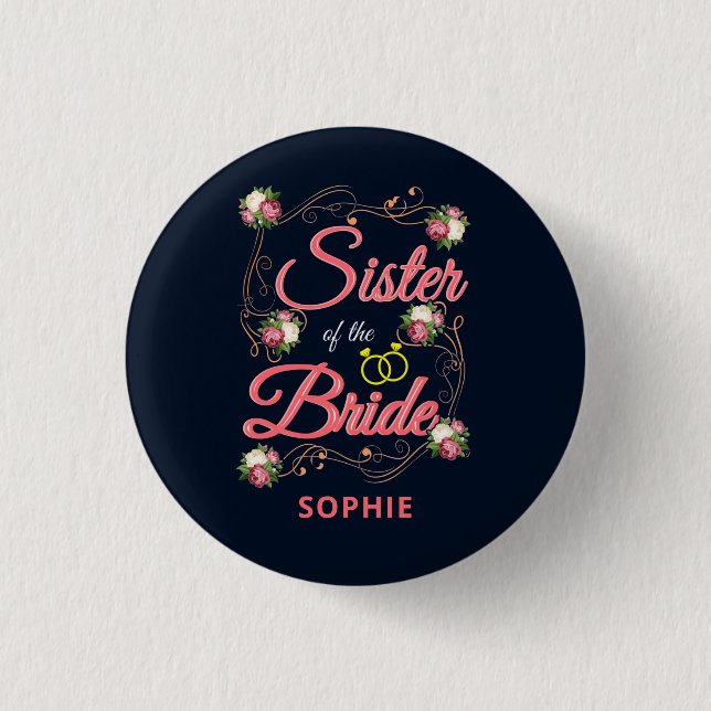 Personalised Sister of the Bride Bachelorette Pink 3 Cm Round Badge (Front)
