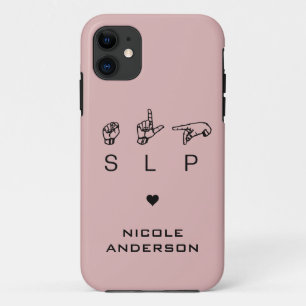 Personalised SLP Speech Language Pathologist ASL iPhone 11 Case