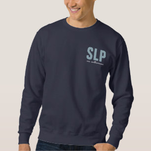 Personalised SLP Speech Language Pathologist  Sweatshirt