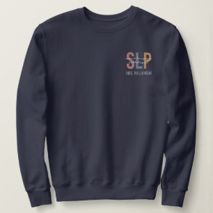 Personalised SLP Speech Language Pathologist Sweatshirt